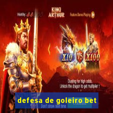 defesa de goleiro bet